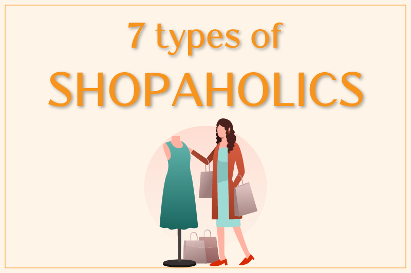 7 Types of Shopaholics and How to Identify Them