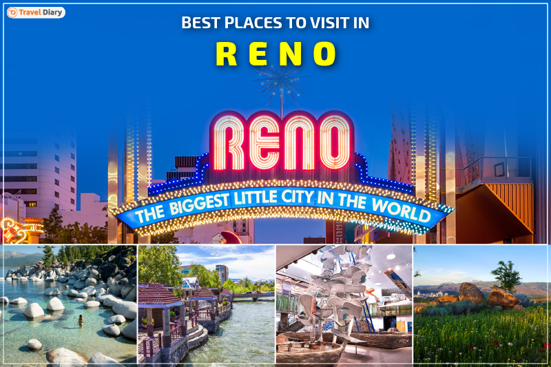 Timeless and Captivating Places to Visit in Reno