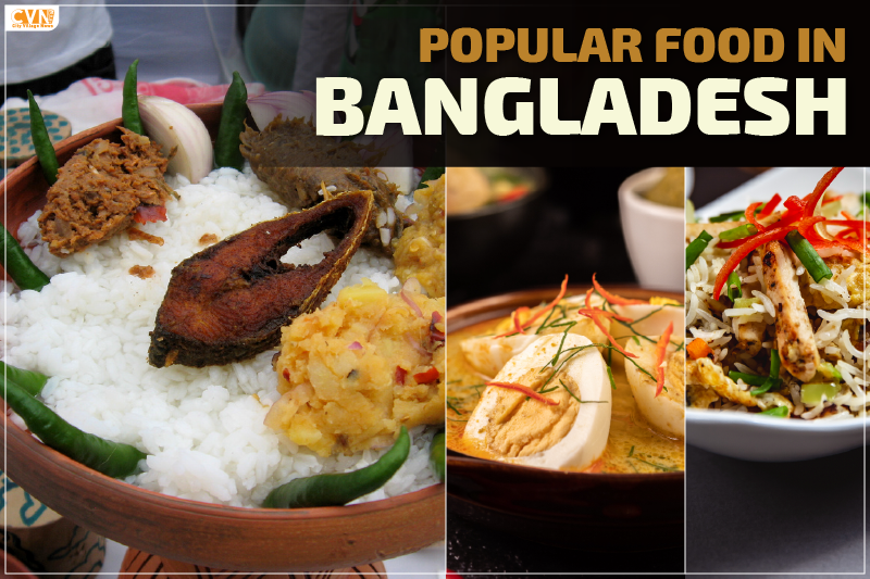 Check Out the Popular Food in Bangladesh