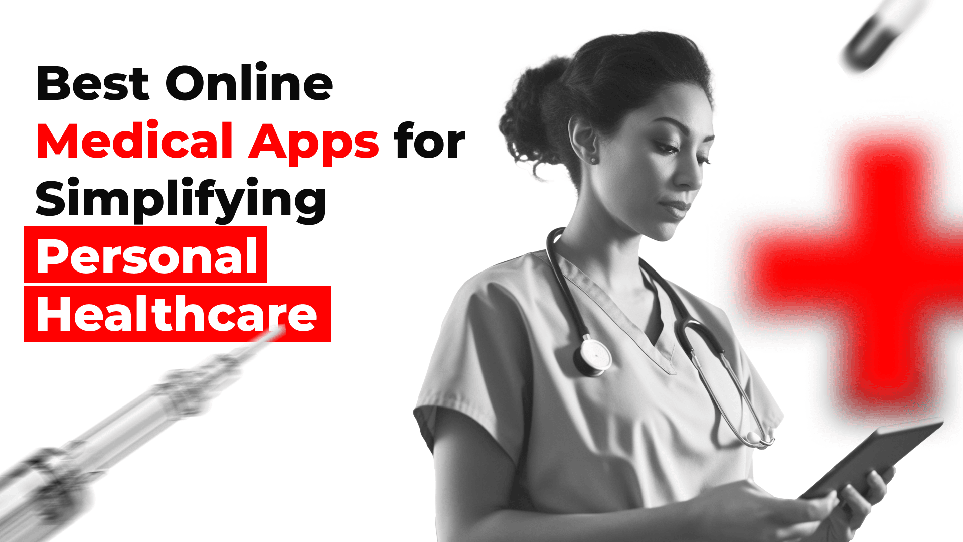 Top Online Medical Apps to Simplify Personal Healthcare | Infowind Technologies